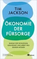 Tim Jackson, Heinrich-Böll-Stiftung - Ökonomie der Fürsorge, Inbunden