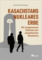 bokomslag Kasachstans nukleares Erbe