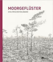 Joana van de Löcht, Niels Penke, Jonas Stuck - Moorgeflüster, Inbunden