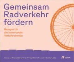 Vanessa von Wiedner, Ute Samland, Christoph Kollert, Christian Rudolph, Tim Zander - Gemeinsam Radverkehr fördern, Inbunden