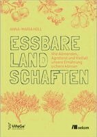 Anna-Maria Holl - Essbare Landschaften, Häftad