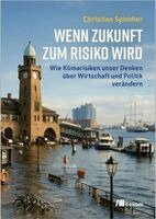 Christian Spindler - Wenn Zukunft zum Risiko wird, Häftad