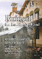 Ruinen im Radeberger Land - Zerfall, wo einst das Leben pulsierte - Ein Beitrag zur Heimat- und Industriegeschichte im Rödertal 1