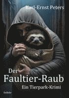 bokomslag Der Faultier-Raub - Ein Tierpark-Krimi
