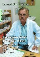 bokomslag Schwarzes Schaf in weißem Kittel - Erinnerungen und Erfahrungen eines Hausarztes - Autobiografie