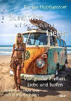 bokomslag Sunshine auf den Wellen der Liebe - Von großer Freiheit, Liebe und Surfen - Aussteiger-Roman nach wahren Begebenheiten