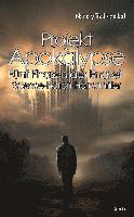 bokomslag Projekt Apokalypse - Fünf Phasen der Endzeit - Science-Fiction-Horrorthriller