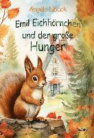 bokomslag Emil Eichhörnchen und der große Hunger