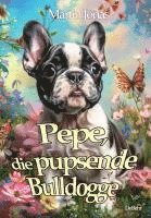 Martin Jonas - Pepe, die pupsende Bulldogge, Häftad