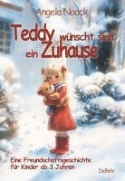 bokomslag Teddy wünscht sich ein Zuhause - Eine Freundschaftsgeschichte für Kinder ab 3 Jahren