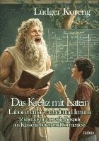 bokomslag Das Kreuz mit Latein - Labor et error - Arbeit und Irrtum - 32 überaus humorvolle Beispiele aus Klassenarbeiten und Formentests