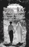 bokomslag Blows instead of love! Love instead of blows? - Factual novel about a boy caught between abuse, faith and violence
