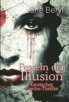 bokomslag Fesseln der Illusion - Erotischer Psycho-Thriller