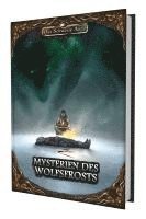 Fred Ericson, Christian Mertens, Tara Flink, Stephan Frings, Julian Härtl, Dominic Hladek, Lena Kalupner, Matthias Kalupner, Kilian Lieb, Julian Marioulas - DSA5 - Mysterien des Wolfsfrosts, Häftad