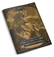 DSA5 - Auf ins Abenteuer - Der Schild der Orkenwehr