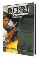 Christopher Gunning, Shane Ivey - Delta Green - Der Komplex, Häftad