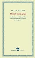 Peter Hoeres - Rechts und links, Inbunden