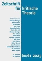 Johanna Bach, Julia Christ, Alexandra Colligs, Philip Hogh, Niklas Lämmel, Lars Rensmann, Karin Stögner, Sven Kramer, Dirk Stederoth - Zeitschrift für kritische Theorie / Zeitschrift für kritische Theorie, Heft 60/61 (2025), Häftad