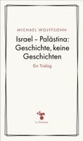 Michael Wolffsohn - Israel - Palästina: Geschichte, keine Geschichten, Häftad