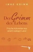 Imre Grimm - Der Grimm des Lebens, Inbunden. Tillgänglighet: Lägg i varukorg