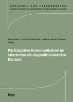 Partizipative Kommunikation im interkulturell-doppeltblickenden Kontext