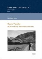 bokomslag Elusive Traveller: The Life and Writings of Andrew Wilson (1830-1881)