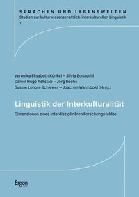 bokomslag Linguistik Der Interkulturalitat: Dimensionen Eines Interdisziplinaren Forschungsfeldes