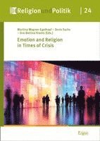 Martina Wagner-Egelhaaf, Fuchs, Eva-Bettina Krems - Emotion and Religion in Times of Crisis, Inbunden