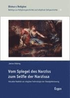 bokomslag Vom Spiegel des Narziss zum Selfie der Narzissa