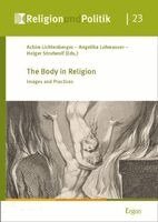 Achim Lichtenberger, Angelika Lohwasser, Holger Strutwolf - The Body in Religion, Inbunden