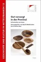 Annett Haberlah-Pohl, Julia Krieger, Andrea May - "Gut versorgt in der Provinz!", Häftad. Tillgänglighet: Lägg i varukorg