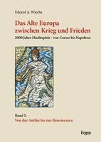 Eduard A. Wiecha - Das Alte Europa zwischen Krieg und Frieden, Häftad