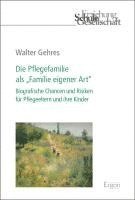 bokomslag Die Pflegefamilie als "Familie eigener Art"