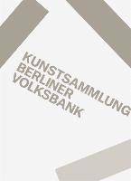 bokomslag Kunstsammlung Berliner Volksbank