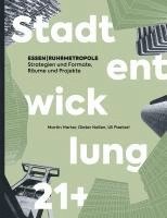 bokomslag ESSEN | RUHRMETROPOLE - Stadtentwicklung 21+