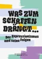 Christoph Kohl, Claudia Rinke, Märkisches Museum Witten - Was zum Schaffen drängt ..., Inbunden