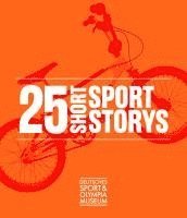 bokomslag 25 Short Sport Storys