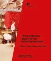 Werner Ruhnau: Bauen für die offene Gesellschaft 1