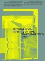 bokomslag Zeitabdrücke/ Imprints of time/ Mart Stam Preis 2024