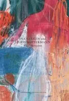 Düsseldorf Kopfermann-Fuhrmann Stiftung - Ina Gerken und Sigrid Kopfermann: Wild Horizons, Häftad. Tillgänglighet: Lägg i varukorg