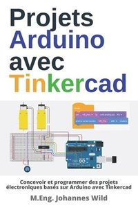 bokomslag Projets Arduino avec Tinkercad