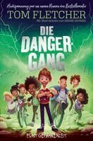 Tom Fletcher - Die Danger-Gang., Inbunden