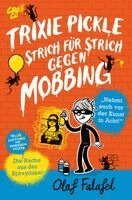 Olaf Falafel - Trixie Pickle - Strich für Strich gegen Mobbing, Häftad