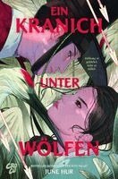 June Hur - Ein Kranich unter Wölfen, Häftad