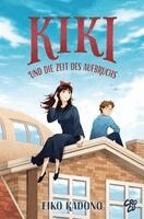 Eiko Kadono - Kikis kleiner Lieferservice 6: Kiki und die Zeit des Aufbruchs, Inbunden