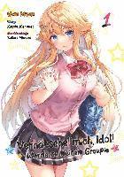 Verhätschel mich, Idol! - Werde zu meinem Groupie - Band 01