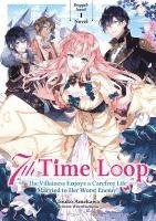 bokomslag 7th Time Loop: The Villainess Enjoys a Carefree Life Married to Her Worst Enemy! (Light Novel), Doppelband 01 (deutsche Ausgabe)