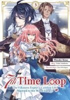 bokomslag 7th Time Loop: The Villainess Enjoys a Carefree Life Married to Her Worst Enemy! (Manga), Band 03 (deutsche Ausgabe)