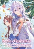 bokomslag The Too-Perfect Saint: Tossed Aside by My Fiancé and Sold to Another Kingdom (Manga), Band 02 (deutsche Ausgabe)
