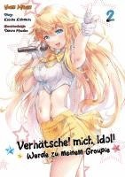 Yumi Misaki, Dokico - Verhätschel mich, Idol! - Werde zu meinem Groupie - Band 02, Häftad